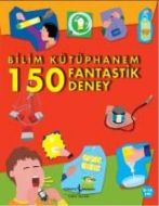 Bilim Kütüphanem 150 Fantastik Deney                                                                                                                                                                                                                           