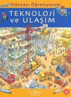 Dünyayı Öğreniyorum - Teknoloji ve Ulaşım                                                                                                                                                                                                                      