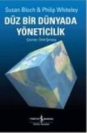 Düz Bir Dünyada Yöneticilik                                                                                                                                                                                                                                    