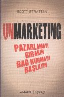 Unmarketing                                                                                                                                                                                                                                                    