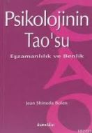 Psikolojinin Tao’su Eşzamanlılık ve Benlik                                                                                                                                                                                                                     