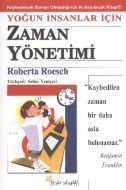Yoğun İnsanlar İçin Zaman Yönetimi                                                                                                                                                                                                                             