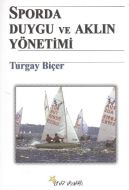 Sporda Duygu ve Aklın Yönetimi                                                                                                                                                                                                                                 
