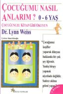 Çocuğumu Nasıl Anlarım 0-6 Yaş Çocuğunuzu Kitap Gi                                                                                                                                                                                                             