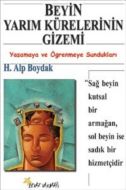 Beyin Yarım Kürelerinin Gizemi Yaşamaya ve Öğrenme                                                                                                                                                                                                             