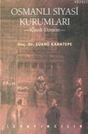 Osmanlı Siyasi Kurumları                                                                                                                                                                                                                                       