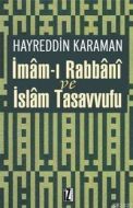 İmâm-ı Rabbânî ve İslam Tasavvufu                                                                                                                                                                                                                              