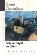Ben ve Hayat ve Ölüm Bütün Eserleri 13                                                                                                                                                                                                                         