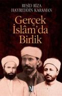 Gerçek İslam’da Birlik                                                                                                                                                                                                                                         