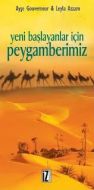 Yeni Başlayanlar İçin Peygamberimiz                                                                                                                                                                                                                            