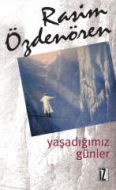 Yaşadığımız Günler                                                                                                                                                                                                                                             