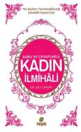 Soru ve Cevaplarla Kadın İlmihali                                                                                                                                                                                                                              