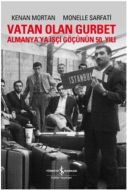 Vatan Olan Gurbet                                                                                                                                                                                                                                              