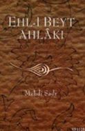Ehl-i Beyt Ahlakı                                                                                                                                                                                                                                              