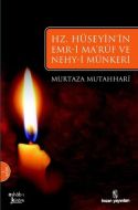 Hz. Hüseyin’in Emr-i Maruf ve Nehy-i Münkeri                                                                                                                                                                                                                   
