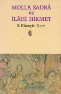İnsan Molla Sadra Ve İlahi Hikmet                                                                                                                                                                                                                              