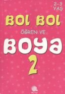 Bol Bol Öğren Ve Boya 2-3 Yaş -2                                                                                                                                                                                                                               