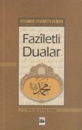 Peygamber Efendimiz’in (S.A.V.) Dilinden Faziletli                                                                                                                                                                                                             