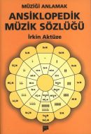 Müziği Anlamak Ansiklopedik Müzik Sözlüğü                                                                                                                                                                                                                      