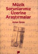 Müzik Sorunlarımız Üzerine Araştırmalar                                                                                                                                                                                                                        