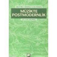 Müzikte Postmodernlik                                                                                                                                                                                                                                          