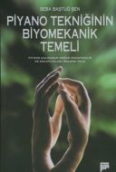 Piyano Tekniğinin Biyomekanik Temeli                                                                                                                                                                                                                           