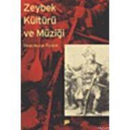 Zeybek Kültürü ve Müziği                                                                                                                                                                                                                                       