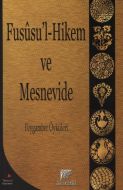 Fususu’l-Hikem ve Mesnevide                                                                                                                                                                                                                                    