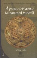 Ayine-i Esma Muhammed Mustafa                                                                                                                                                                                                                                  