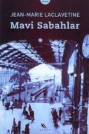Mavi Sabahlar                                                                                                                                                                                                                                                  