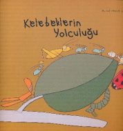 Kelebeklerin Yolculuğu                                                                                                                                                                                                                                         