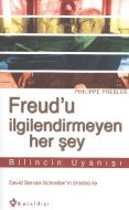 Freud’u İlgilendirmeyen Her Şey                                                                                                                                                                                                                                