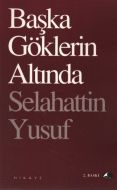Başka Göklerin Altında                                                                                                                                                                                                                                         