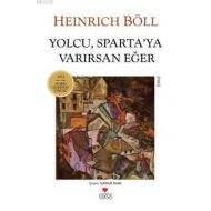Yolcu, Sparta’ya Varırsan Eğer                                                                                                                                                                                                                                 