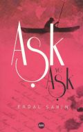 Aşk ve Aşk                                                                                                                                                                                                                                                     