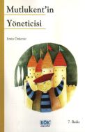 Mutlukent’in Yöneticisi                                                                                                                                                                                                                                        