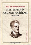 Metternich’in Osmanlı Politikası                                                                                                                                                                                                                               