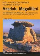 Anadolu Megalitleri: Doğu ve Güneydoğu Anadolu Dol                                                                                                                                                                                                             