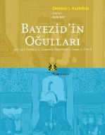 Bayezid’in Oğulları                                                                                                                                                                                                                                            
