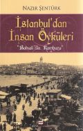İstanbul’dan İnsan Öyküleri                                                                                                                                                                                                                                    