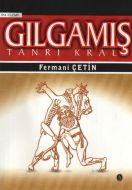 Gılgamış Tanrı Kral                                                                                                                                                                                                                                            