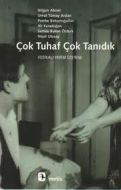 Çok Tuhaf Çok Tanıdık                                                                                                                                                                                                                                          