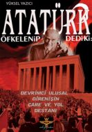 Atatürk Öfkelenip Dedi ki:                                                                                                                                                                                                                                     