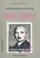 İnönü Dönemi                                                                                                                                                                                                                                                   