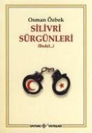 Silivri Sürgünleri                                                                                                                                                                                                                                             
