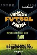Vahşiler Futbol Takımı 8 Dünyanın En Hızlı Sağ Açı                                                                                                                                                                                                             