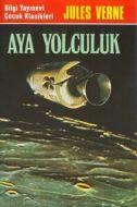 Aya Yolculuk                                                                                                                                                                                                                                                   