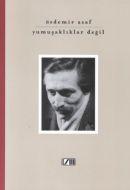 Yumuşaklıklar Değil                                                                                                                                                                                                                                            