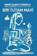 Bir Tutam Mavi                                                                                                                                                                                                                                                 