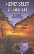 Menevşeler Ölmemeli                                                                                                                                                                                                                                            